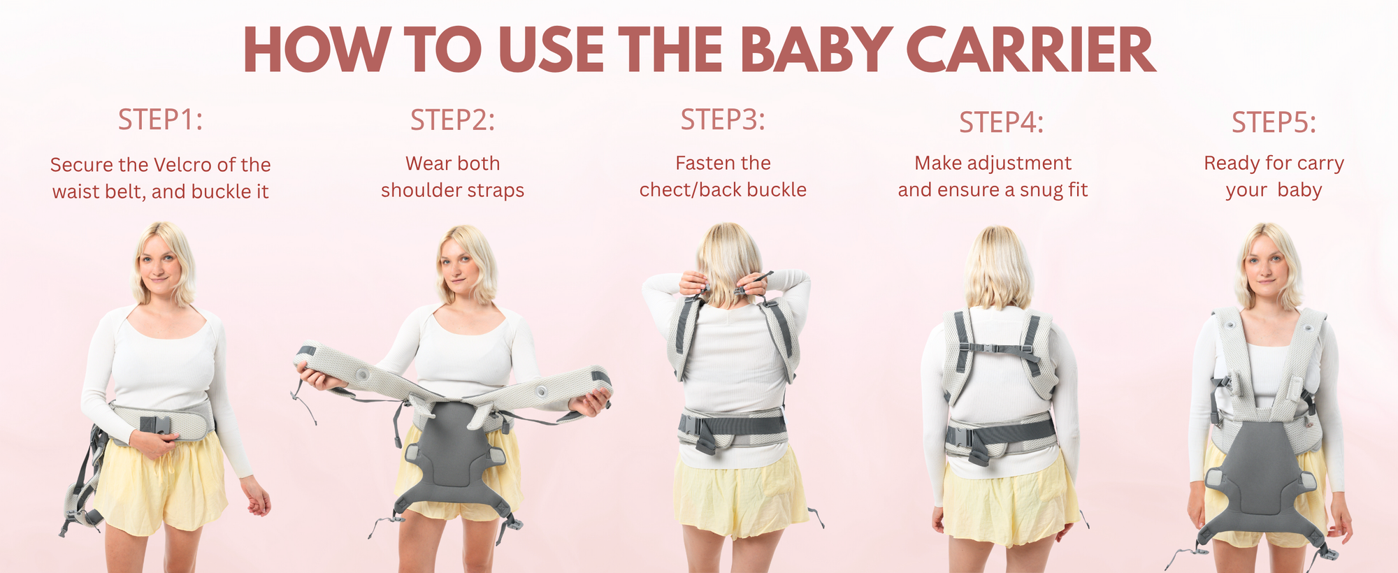 Step-by-step guide on how to use a baby carrier with a mom demonstrating each step
